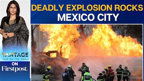 Deadly Gas Tanker Explosion Kills 4, Injures 90 in Mexico City ...