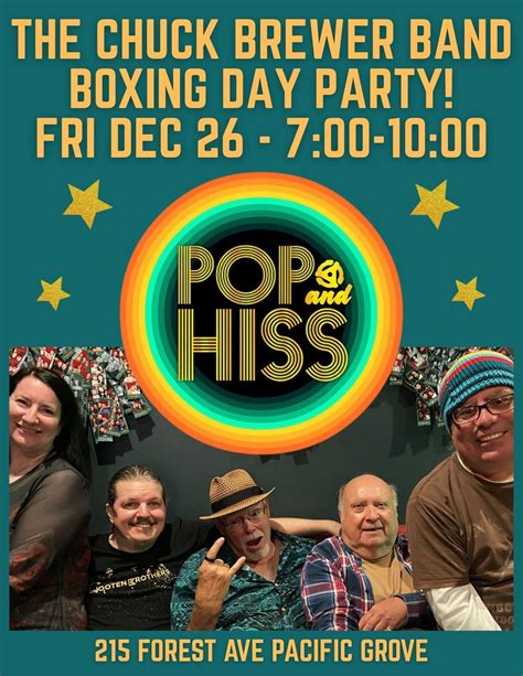 The Chuck Brewer Band Boxing Day Party at Pop & Hiss!, Pop & Hiss ...