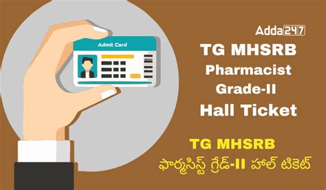 TG MHSRB Pharmacist Grade-II Hall Ticket 2024 Out
