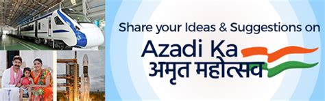 Share your Ideas and Suggestions on Azadi Ka Amrit Mahotsav | MyGov.in