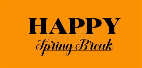 Happy Spring Break Beautiful Text and Background Illustration Design ...