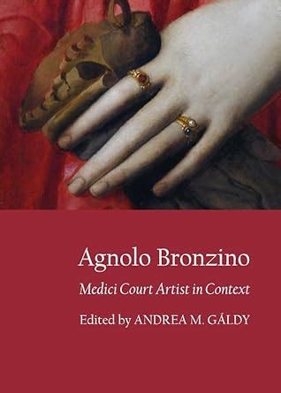 Buy Agnolo Bronzino: Medici Court Artist in Context Book Online at Low ...
