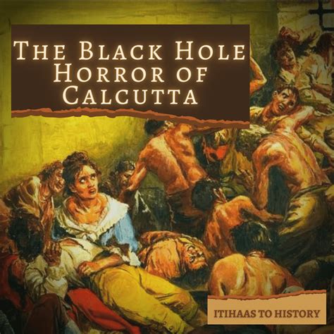 UNHEARD: THE MISSING PAGES OF HISTORY – The Black Hole Horror of ...