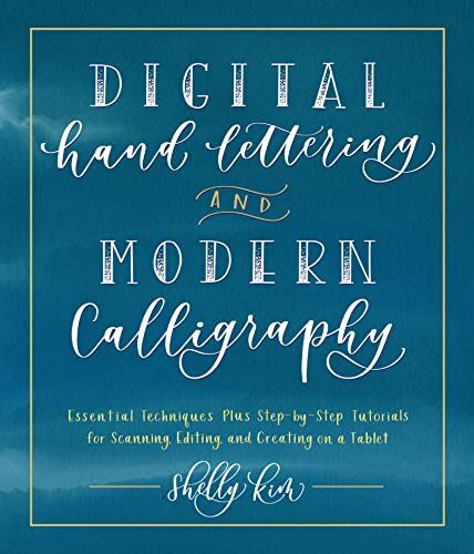 Digital Hand Lettering and Modern Calligraphy: Essential Techniques ...