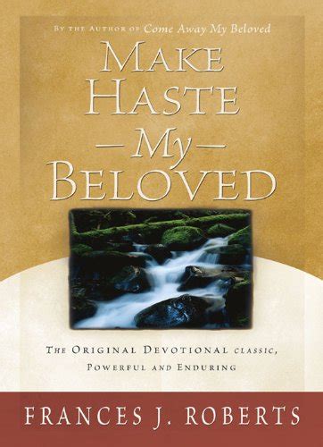 Make Haste My Beloved - Updated eBook : Roberts, Frances J.: Amazon.in ...