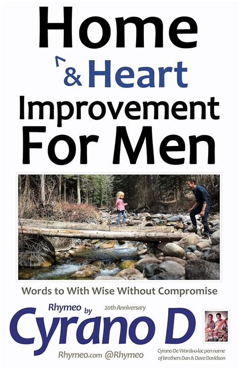 Home & Heart Improvement For Men: Words to With Wise Without Compromise ...