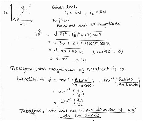 if two vectrors are of 6N and 8N and the angle between them is 180 ...