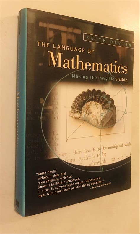 The Language of Mathematics: Making the Invisible Visible by Devlin, Keith: Very Good Hardcover ...