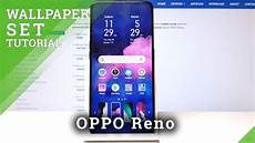 Home Screen Oppo Reno Wallpaper by How To Change Wallpaper In Oppo Reno Personalize Home Home Screen Oppo Reno Wallpaper