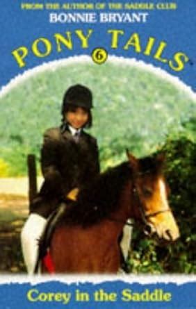 Buy Corey in the Saddle: No. 6 (Pony Tails S.) Book Online at Low ...