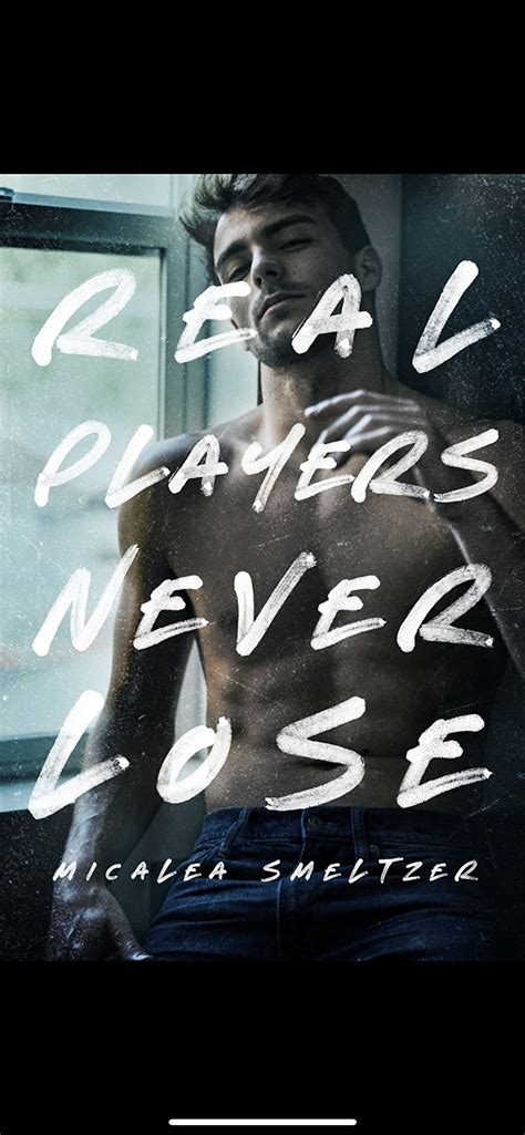 Real Players Never Lose - Special Edition : Smeltzer, Micalea: Amazon ...