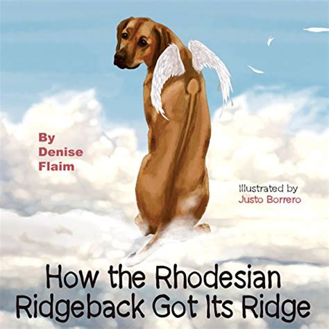 How the Rhodesian Ridgeback Got Its Ridge eBook : Flaim, Denise ...