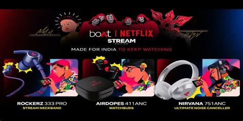 Boat Partners With Netflix To Launch Audio Products | Cashify News