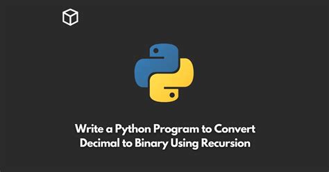 Image result for How to Convert Decimal to Binary Code in Python without Using Library Function