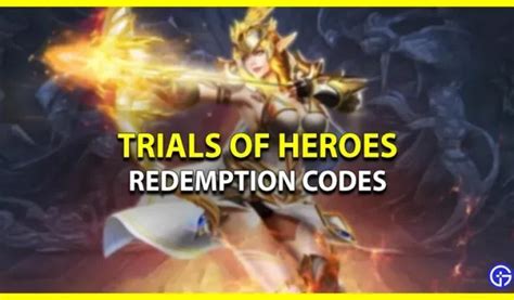 Códigos de activación de Trials Of Heroes (febrero de 2023) – Cristales ...