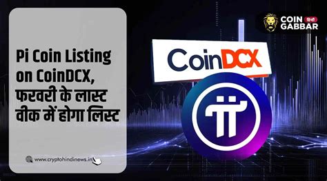 Pi Coin Listing on CoinDCX, 25 फरवरी को होगा लिस्ट?