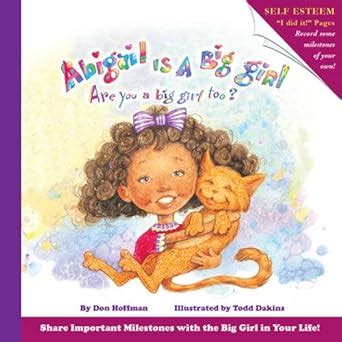 Abigail is a Big Girl (Billy & Abby) : Dakins, Todd, Hoffman, Don ...