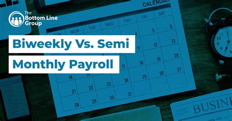 Biweekly Vs. Semi Monthly Payroll - The Bottom Line Group