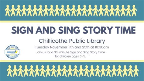 Chillicothe Public Library Sign + Sing Story Time, Chillicothe Public ...