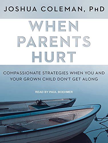 Buy When Parents Hurt: Compassionate Strategies When You and Your Grown ...