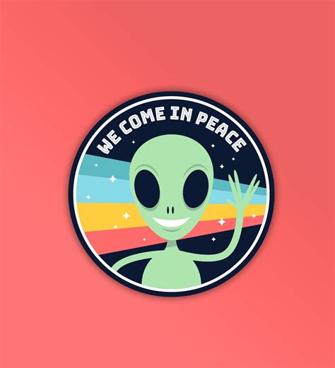 We Come In Peace Sticker – Peeekaboo