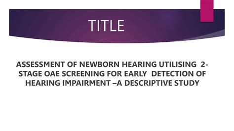 oae newborn hearing screening useful in newborn.pptx