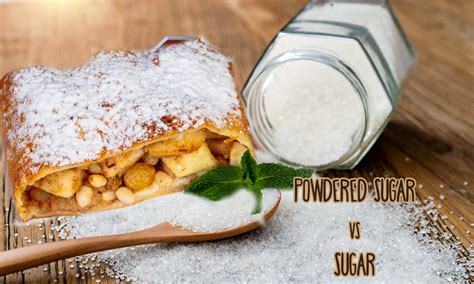 Powdered Sugar Vs Sugar