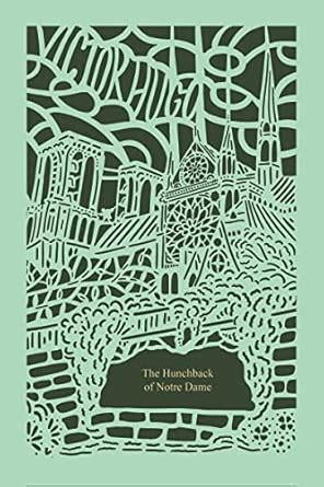 Hunchback of Notre Dame (Seasons Edition - Spring): Love, Loss, and the ...