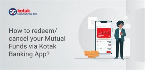 Redeem or cancel your mutual funds with ease through the Kotak Mobile ...