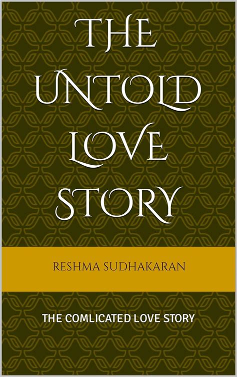 THE UNTOLD LOVE STORY: The complicated love story eBook : SUDHAKARAN ...