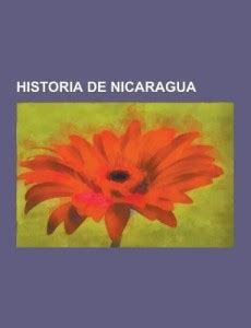 Historia de Nicaragua: Buy Historia de Nicaragua by Fuente Wikipedia at ...