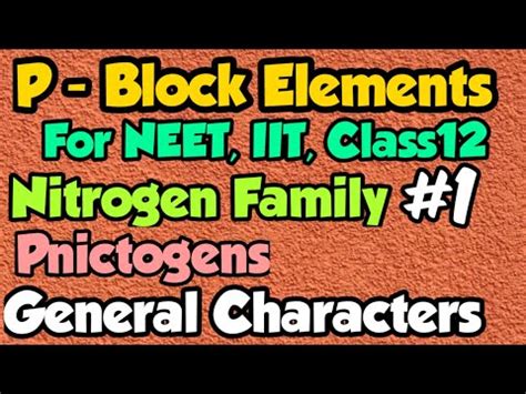 Nitrogen family, General Characters and Pnictogen Video Lecture - Crash ...