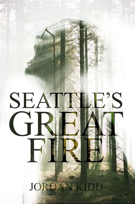 Seattle's Great Fire eBook : Kidd, Jordan : Amazon.in: Kindle Store