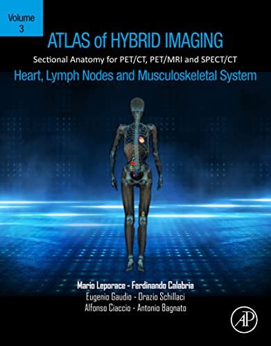 Atlas of Hybrid Imaging Sectional Anatomy for PET/CT, PET/MRI and SPECT ...