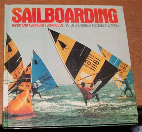 Sailboarding: Basic and Advanced Techniques : Amazon.in: Books