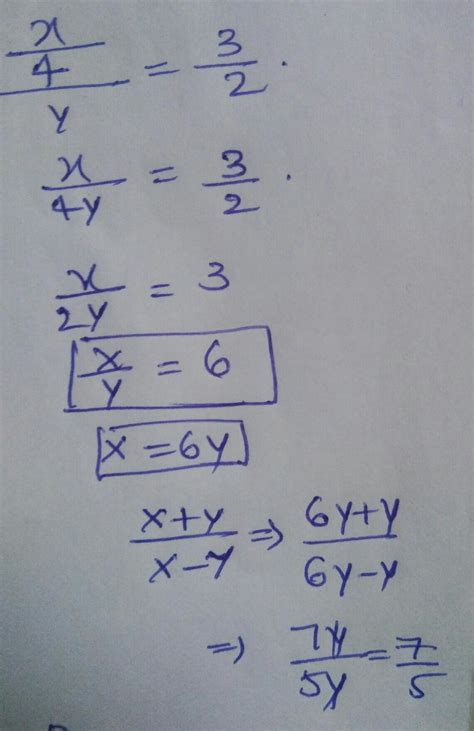 Find (x+y)divide (x-y) if x/4 divide y=3/2 - Brainly.in