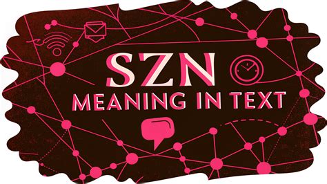SZN Meaning in Text: Unveiling the Dynamic Slang for Seasons and Moods ...