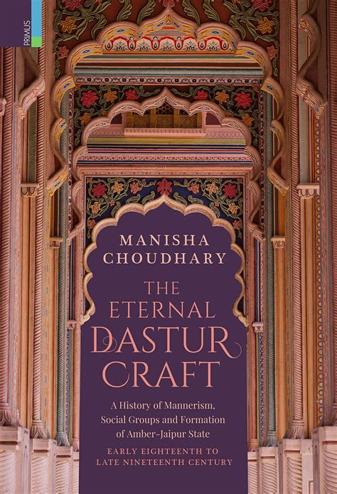The Eternal Dastur Craft: A History of Mannerism, Social Groups and ...