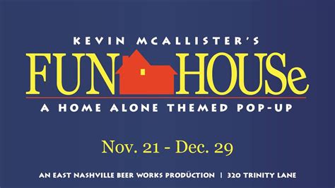 Kevin McAllisters Fun House - Home Alone Themed Holiday Pop-up at ENBW ...