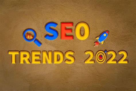 Top SEO Trends to Rank Your Website Higher in 2022 and Ahead