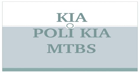 KIA POLI KIA MTBS - [PPTX Powerpoint]