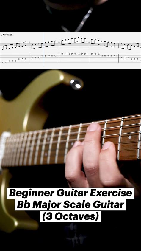 Beginner guitar exercise bb major scale guitar 3 octaves – Artofit