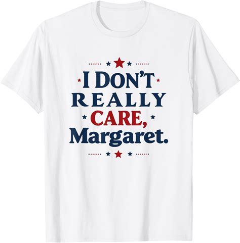 I Don’t Really Care Margaret JD Vance Funny Meme T-Shirt - Buytshirtdesigns