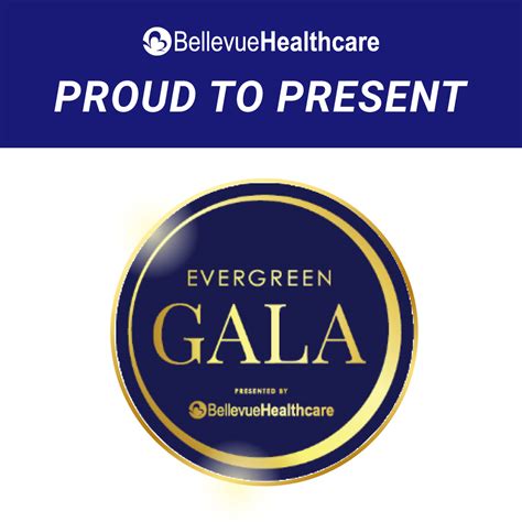 Presenting Sponsor for Evergreen Gala - Bellevue Healthcare