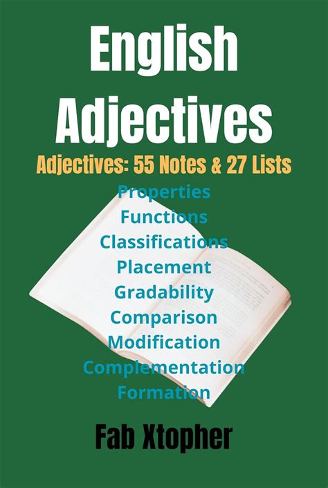 ENGLISH ADJECTIVES: Adjectives: 55 Notes & 27 Lists eBook : Xtopher ...