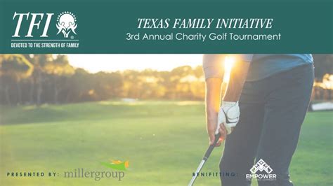 Texas Family Initiative Charity Golf Tournament Benefiting EMPOWER, The ...