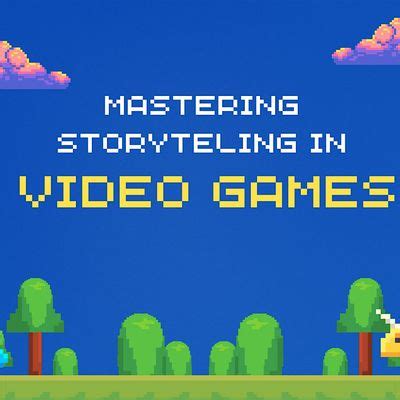 Free Workshop | Mastering Storyteling in Video Games, August 22 2024 ...
