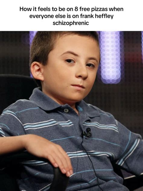 How it feels to be on 8 free pizzas when everyone else is on frank ...