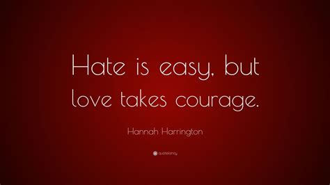 Courage to Be Hate Quote 的图像结果