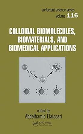 Colloidal Biomolecules, Biomaterials, and Biomedical Applications ...